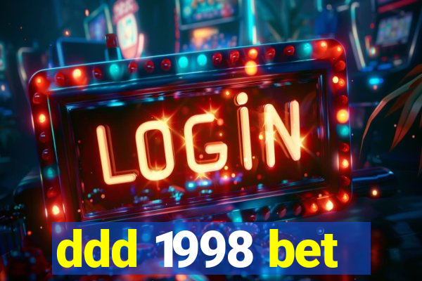 ddd 1998 bet